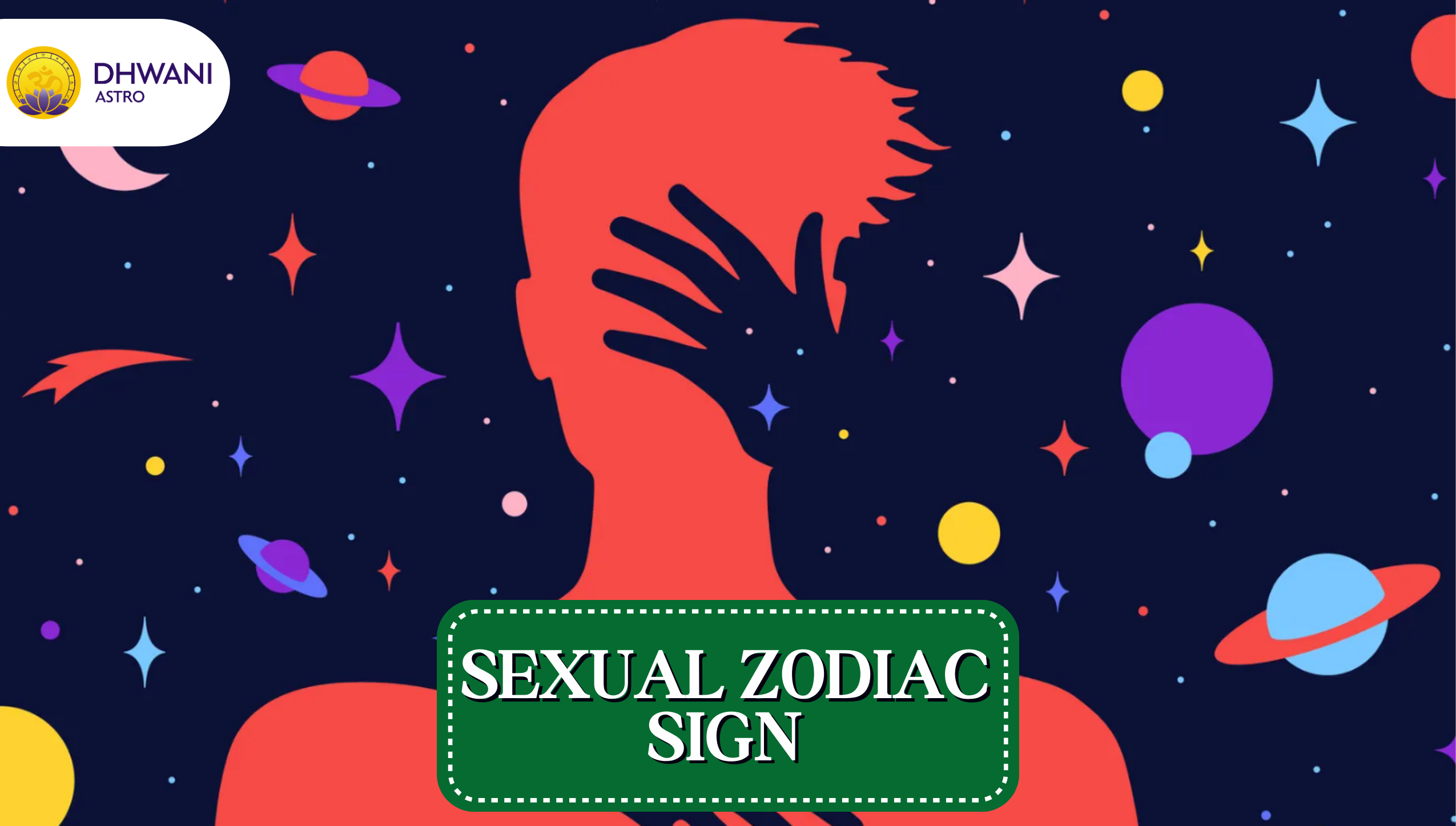 Dhwani Astro 5 Most Sexual Zodiac Signs In 2024 9981